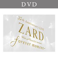 ZARD | ZARD 35th Anniversary LIVE ��What a beautiful memory ��forever moment���ɡ�DVD��